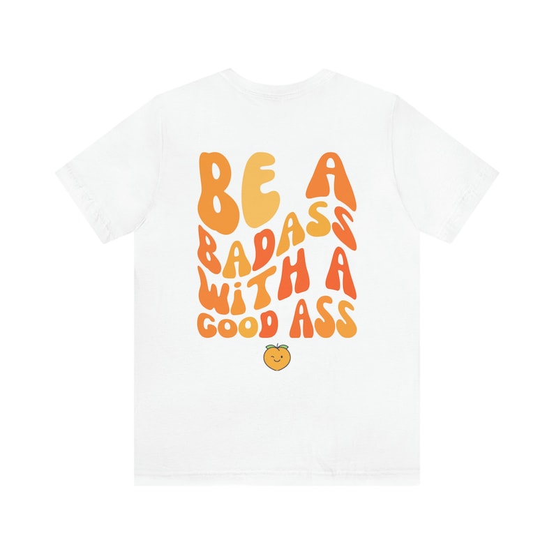 "Be a Badass with a Good Ass" Peach Cover